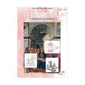 Colección LEONARDO. Perspectivas y Teoría de las sombras. Nº 5
